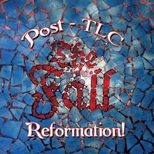 The Fall: Reformation Post TLC (Expanded Edition)