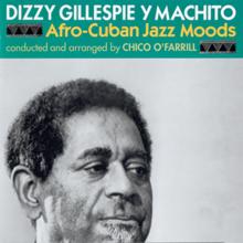 Dizzy Gillespie: Afro-Cuban Jazz Moods