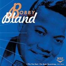 Bobby Bland: I Pity The Fool: The Duke Recordings, Vol. One