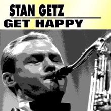 STAN GETZ: Get Happy