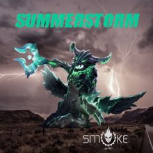 Smoke: Summerstorm