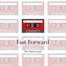 The Platin Sound: Fast Forward