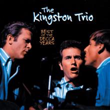 The Kingston Trio: Best Of The Decca Years