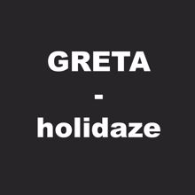 Greta: holidaze