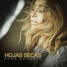 Nena Daconte: Hojas Secas