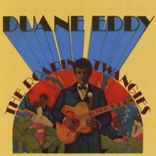 Duane Eddy: The Roaring Twangies