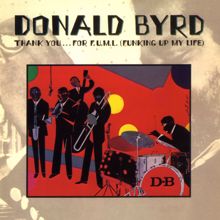 Donald Byrd: Thank You...For F.U.M.L. (Funking Up My Life)