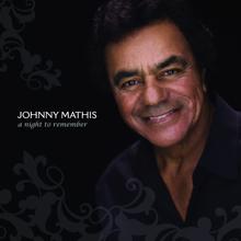 Johnny Mathis: A Night To Remember