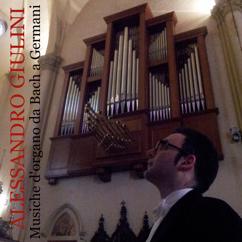 Alessandro Giulini: Musiche d'organo da Bach a Germani