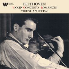 Christian Ferras: Beethoven: Violin Concerto & Romances