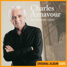 Charles Aznavour: Insolitement vôtre