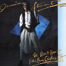 Jermaine Stewart: We Don't Have To Take Our Clothes Off