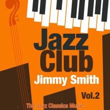 Jimmy Smith: Jazz Club, Vol. 2