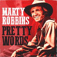 Marty Robbins: Pretty Words