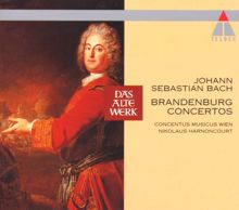 Nikolaus Harnoncourt: Bach: Brandenburg Concertos Nos. 1 - 6, BWV 1046 - 1051