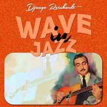 Django Reinhardt: Wave in Jazz