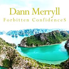 Dann Merryll: Forbitten Confidences
