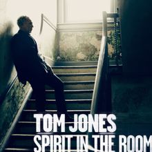 Tom Jones: Spirit In The Room