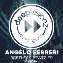 Angelo Ferreri: Restless Beatz EP