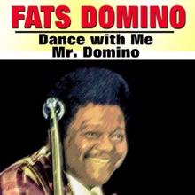 Fats Domino: Dance with Me Mr. Domino