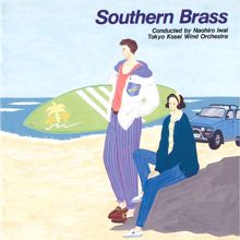 Tokyo Kosei Wind Orchestra: Southern Brass