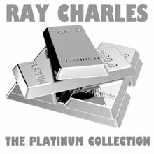 Ray Charles: The Platinum Collection: Ray Charles