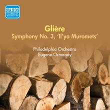 Eugene Ormandy: Symphony No. 3 in B minor, Op. 42, "Il'ya Muromets": IV. The Heroism and Petrification of Ilya Muromets: Allegro tumultuoso