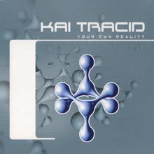 Kai Tracid: Your Own Reality