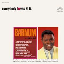 H.B. Barnum: Everybody Loves H. B.