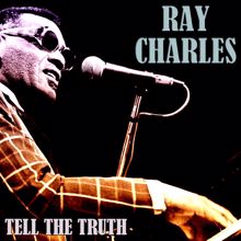 Ray Charles: Tell the Truth