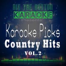 Hit The Button Karaoke: I'm with the Band (Originally Performed by Little Big Town) [Instrumental Version]