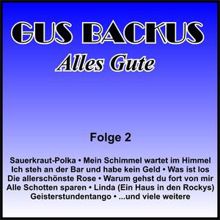 Gus Backus: Alles Gute, Folge 2