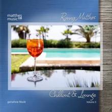 Ronny Matthes: Chillout & Lounge, Vol. 3 - Gemafreie Musik (Jazz, Ambiente & Hintergrundmusik) [Gemafrei / Royalty Free Music]