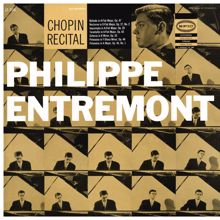 Philippe Entremont: Entremont Plays Chopin (Remastered)