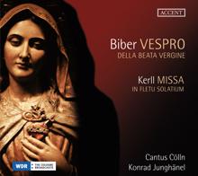 Konrad Junghänel: Biber: Vespro della Beata Vergine - Kerll: Missa in fletu solatium