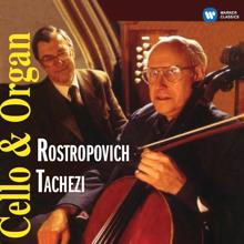 Mstislav Rostropovich: Cello & Organ Recital