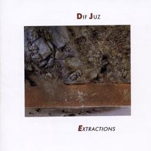 Dif Juz: Extractions