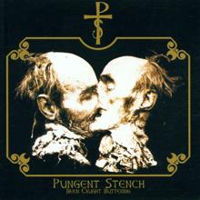 Pungent Stench: Been Caught Buttering (Remastered Version)