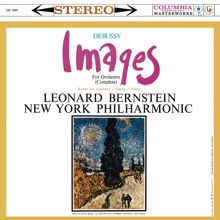 Leonard Bernstein: Debussy: Images pour orchestre, L. 122 ((Remastered))