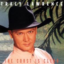 Tracy Lawrence: The Coast Is Clear