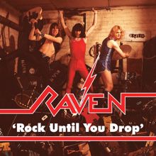 Raven: Rock Until You Drop (Live & Demo Recordings)