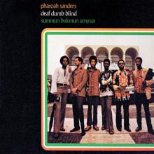 Pharoah Sanders: Let Us Go Into The House Of The Lord