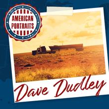 Dave Dudley: American Portraits: Dave Dudley