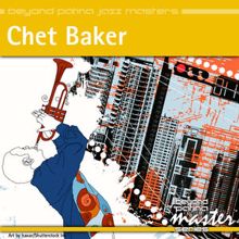 Chet Baker: Beyond Patina Jazz Masters: Chet Baker 99