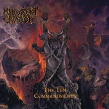 Malevolent Creation: The Ten Commandments