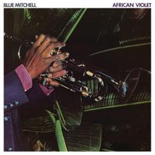 Blue Mitchell: African Violet