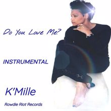 K'Mille: Do You Love Me?(Instrumental Version)