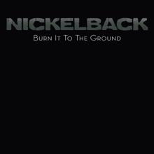 Nickelback: Burn It To The Ground CD Pro