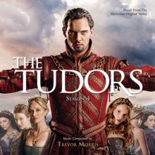 Trevor Morris: The Tudors Main Titles