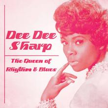 Dee Dee Sharp: The Queen of Rhythm & Blues (Remastered)